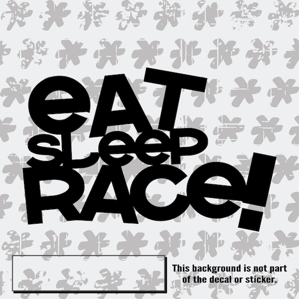 Sticker Eat Sleep Race